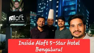 Aloft 5-Star Hotel Bengaluru | Full Tour, Room, Food & Ambience!