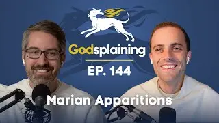 Эпизод 144: Явления Марии
