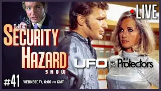 Derren Nesbitt (UFO: The Man Who Came Back vs. The Protectors) | The Security Hazard Show - Ep 41