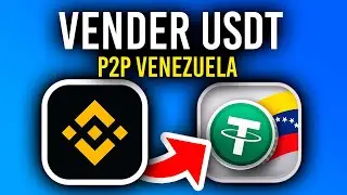 Vender USDT En Binance P2P Desde Venezuela Es M&aacute;s F&aacute;cil De Lo Que Crees! (2026)