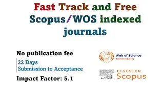 Fast-Track Free Scopus & WOS Journals: A Guide for Researchers