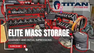 Elite Series Mass Storage System: Assembly & First Impressions &ndash; Titan Fitness Back In My Gym?