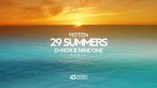 Hoten - 29 Summers (D-NOX & NINE ONE Remix)