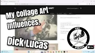 Dick Lucas - Collage Art Influences.