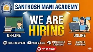 ♻️WE ARE HIRING | Offline & Online | Santhosh Mani Academy 
