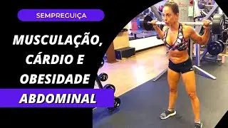 Como a obesidade abdominal prejudica a sua est&eacute;tica e a sua sa&uacute;de?