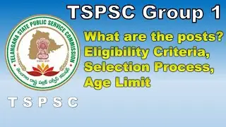 What Are The Posts In The #TSPSC Group1 | Eligibility Criteria, Age Limit, Selection Process #Group1