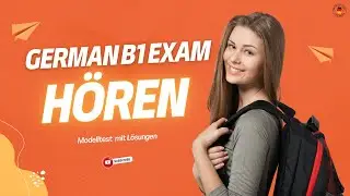 B1 - Goethe Certificate German Listening Model Test with Solutions | Listening practice with answers