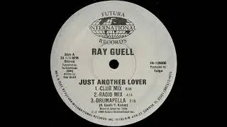 Ray Guell - Just Another Lover (Club Mix)