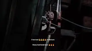 heavy heavy load break burn 🔥🔥🔥🔥