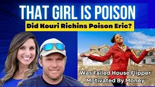 Kouri Richins: That Girl is Poison