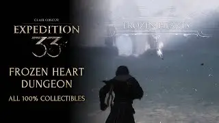 Clair obscur Expedition 33 walkthrough - Frozen heart dungeon all 100% collectibles - Eternal ice