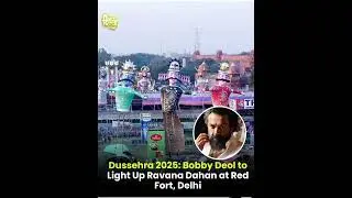 Dussehra 2025: Bobby Deol to Light Up Ravana Dahan at Red Fort, Delhi #bobbydeol #bobbyheenan #news