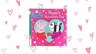 Peppa’s Valentine’s Day ♥️ Valentine read aloud 