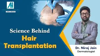 How Hair Transplant Surgery Actually Works | Dr. Niraj Jain | Dermatologist
