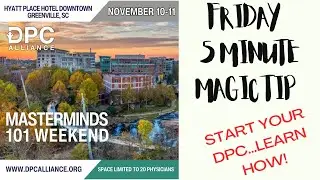 DPC MAGIC: DPC Alliance Mastermind 101 SOON!