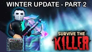 Roblox Survive The Killer (STK) Christmas Update Part 2 is out!