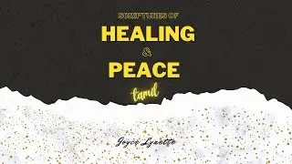 Scriptures of peace and healing(in Tamil) | Joyce Lynette