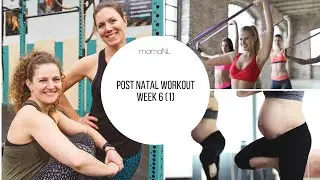 POST NATAL WORKOUT WEEK 6 (1)