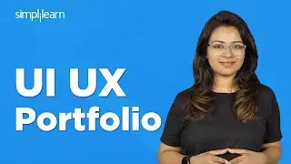 How to Build Your UI UX Portfolio | UI UX Projects for Beginners  | UI UX Tutorial | Simplilearn