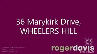 36 Marykirk Drive, WHEELERS HILL