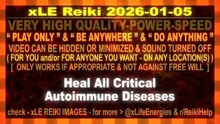 xLE Reiki | Heal All Critical Autoimmune Diseases