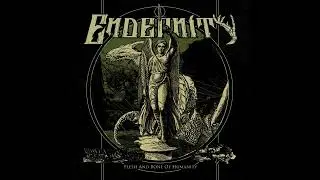 Darkness to shine - Endernity - Flesh and bone of humanity