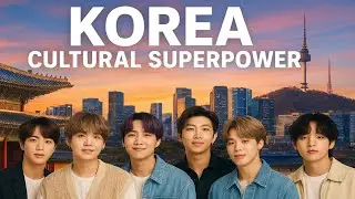 Korea: From Tradition to Global Pop &ndash; The BTS Effect