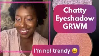 CHATTY GRWM using Pat McGrath | I'm too old for these trends