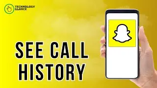 Как посмотреть историю звонков в Snapchat в 2026 году