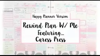 Sped-up Rewind Plan w/ Me | Ft. Caress Press | Happy Planner | AllThingsAvie