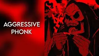 AGGRESSIVE PHONK | MUSIC NATION