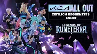K/DA ALL OUT | Event-Trailer &ndash; Legends of Runeterra