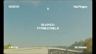 NVSCVR & Red Fingers - DE A POCO (Feat Pablo Chill-E) (Visualizer)