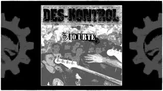 DES-KONTROL - 10 Urte (2007)