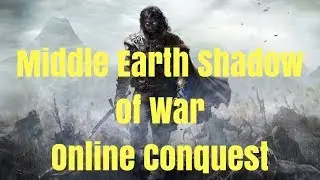 Middle-Earth: Shadow of War Online Conquest