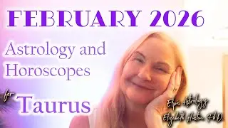 February 2026 Astrology & Horoscope Taurus
