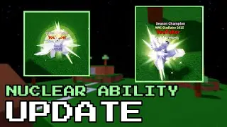 NUCLEAR ABILITY UPDATE! | Ability Wars