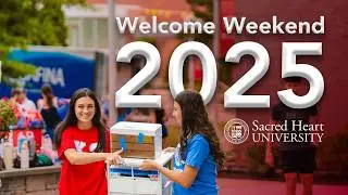 Welcome Weekend 2025 | Sacred Heart University