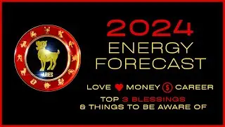♈️ ARIES-2024 ENERGY FORECAST 🌟 LOVE~MONEY~CAREER + MORE!