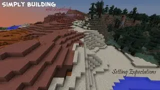Simply Building with Soapthgr8 E0: Setting Expectations