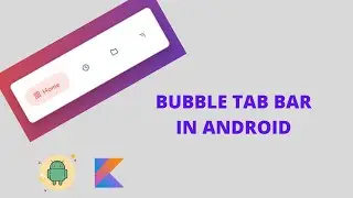 Tabs With Icon | Bubble Design | Android Studio