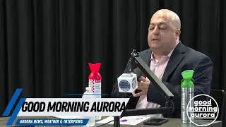 Tuesday | 6/18/2024 | Ray Dehghan-Paz Live On Good Morning Aurora