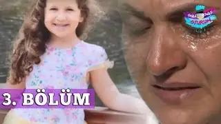 Güle Güle Oturun 3. Bölüm Tek Parça