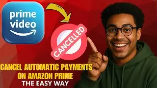 How to Cancel Automatic Payments on Amazon Prime in 2026 (Easy Guide)