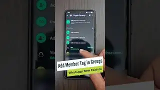 Add Member Tag in WhatsApp Groups | Latest Update Feature