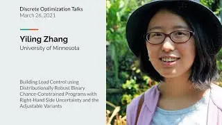 Yiling Zhang- Building Load Control using Distributionally Robust Binary Chance-Constrained Programs