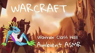 WARCRAFT Ambient ASMR - Skyhold - Warrior Class Hall 1HR