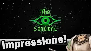 The Sentient PC Impressions - Weekly Indie Newcomer