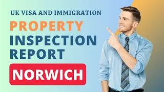 Property Inspection Report Norwich | Norfolk | Spouse Visa UK (2023) | UK Immigration